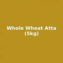 Whole Wheat Atta (5kg)